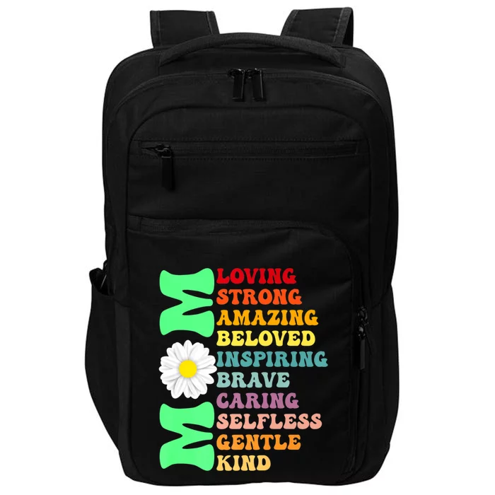 Mom Loving Strong Amazing Beloved Inspiring Brave Caring Selfless Gentle Kind Mo Impact Tech Backpack