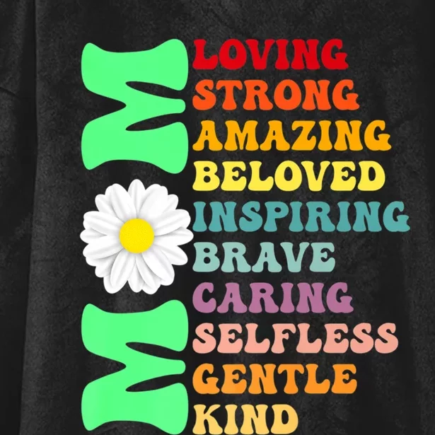 Mom Loving Strong Amazing Beloved Inspiring Brave Caring Selfless Gentle Kind Mo Hooded Wearable Blanket