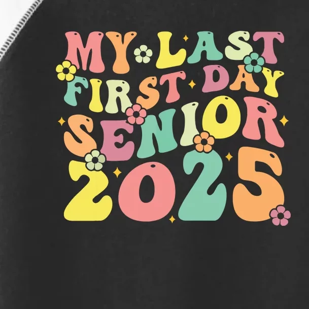 My Last Seniors Graduation 2025 Toddler Fine Jersey T-Shirt