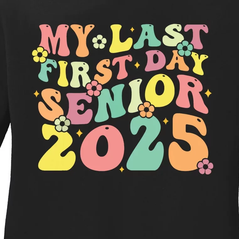 My Last Seniors Graduation 2025 Ladies Long Sleeve Shirt