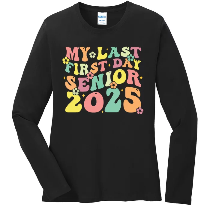 My Last Seniors Graduation 2025 Ladies Long Sleeve Shirt