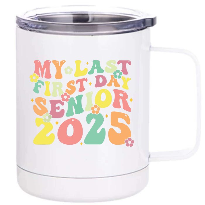 My Last Seniors Graduation 2025 Front & Back 12oz Stainless Steel Tumbler Cup