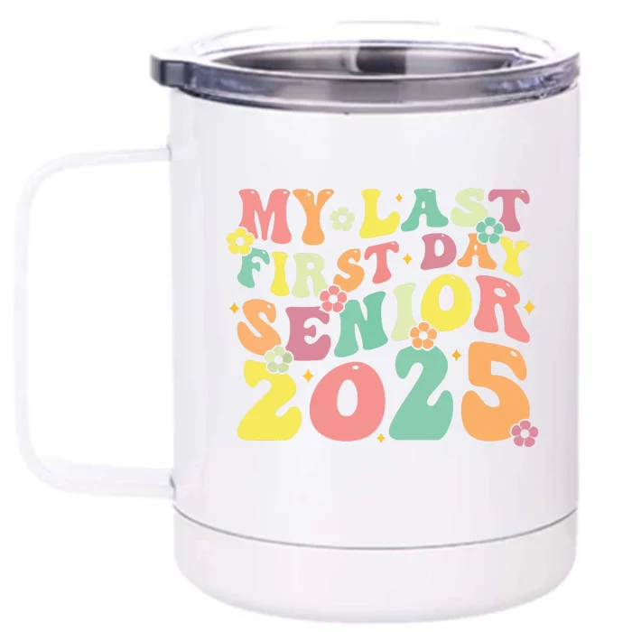 My Last Seniors Graduation 2025 Front & Back 12oz Stainless Steel Tumbler Cup