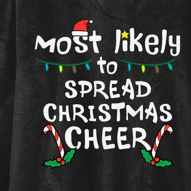 Most Likely Spread Christmas Cheer Xmas Family Matching Hooded Wearable Blanket