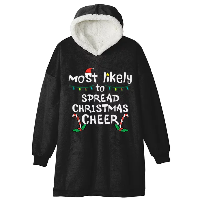 Most Likely Spread Christmas Cheer Xmas Family Matching Hooded Wearable Blanket