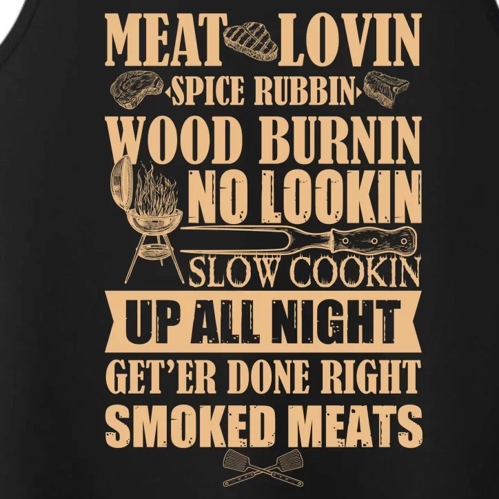 Meat Lovin Spice Rubbin Wood Burnin No Lookin Slow Cookin Smoked Meats Performance Tank