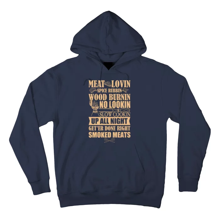 Meat Lovin Spice Rubbin Wood Burnin No Lookin Slow Cookin Smoked Meats Hoodie