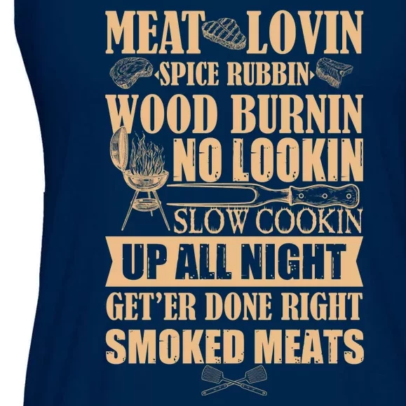 Meat Lovin Spice Rubbin Wood Burnin No Lookin Slow Cookin Smoked Meats Ladies Essential Flowy Tank