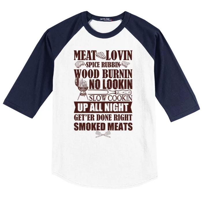 Meat Lovin Spice Rubbin Wood Burnin No Lookin Slow Cookin Smoked Meats Baseball Sleeve Shirt