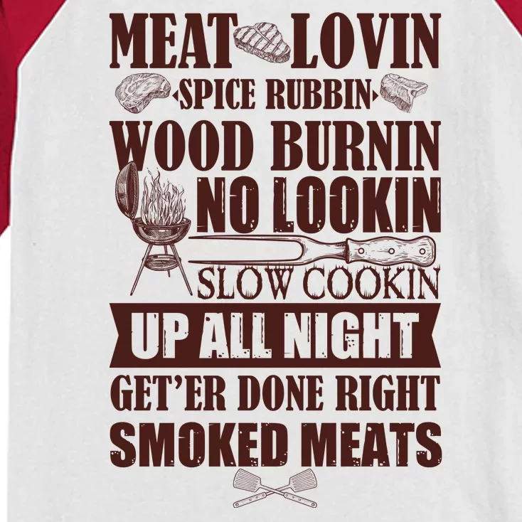 Meat Lovin Spice Rubbin Wood Burnin No Lookin Slow Cookin Smoked Meats Kids Colorblock Raglan Jersey