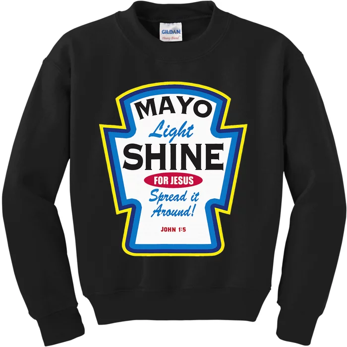 Mayo Light Shine Funny Christian Parody Kids Sweatshirt