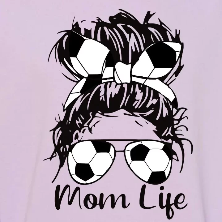 Mom Life Soccer Mom Garment-Dyed Sweatshirt