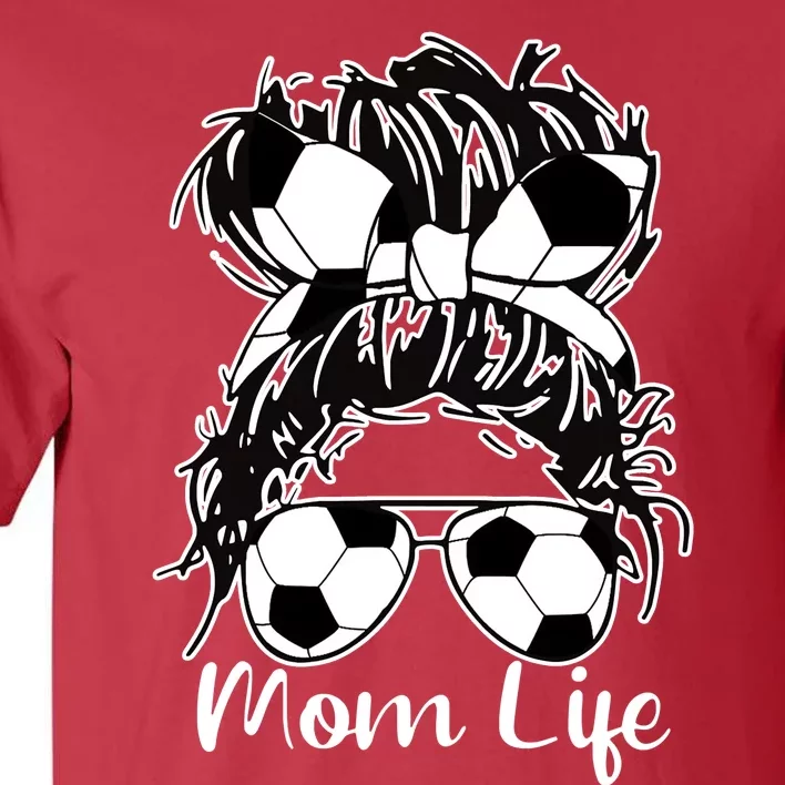 Mom Life Soccer Mom Tall T-Shirt