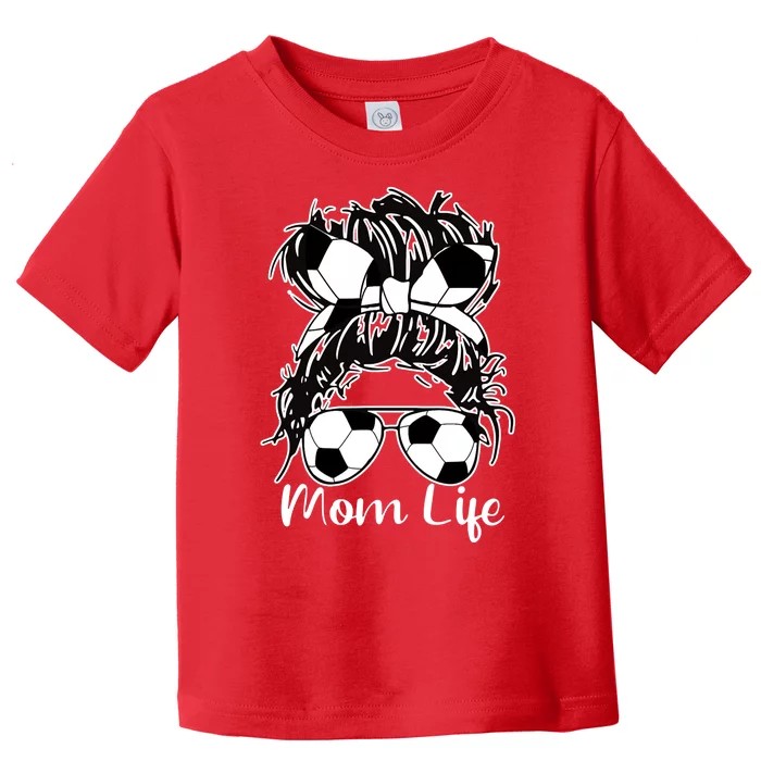 Mom Life Soccer Mom Toddler T-Shirt