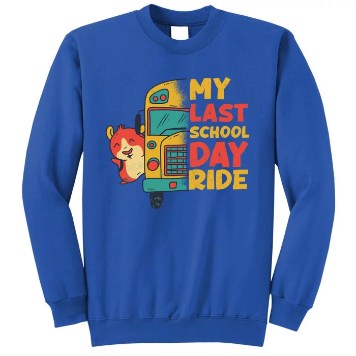 My Last School Day Ride Funny Schools Out Summer Guinea Pig Funny Gift Tall Sweatshirt