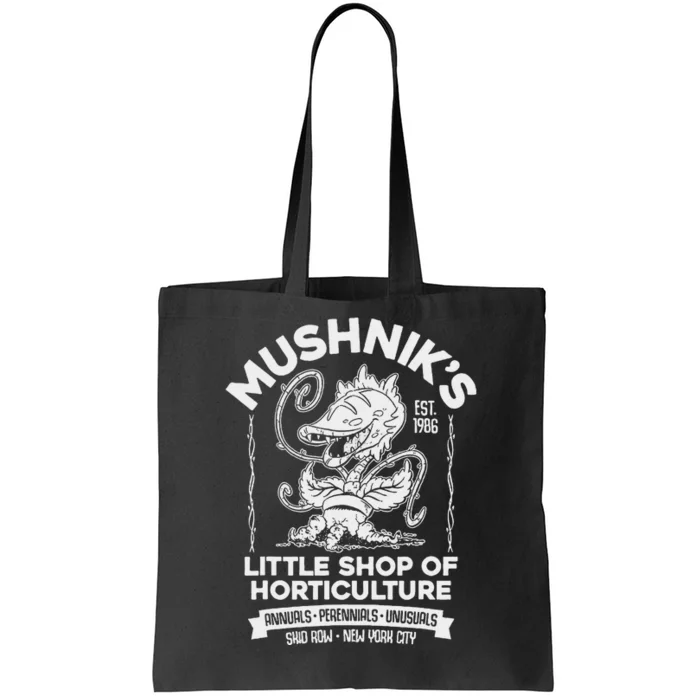 Mushniks Little Shop Of Horticulture Horror Tote Bag