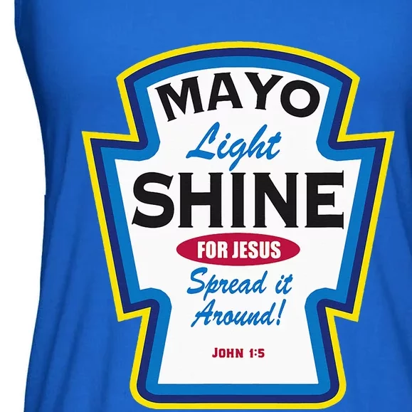 Mayo Light Shine Funny Christian Parody Ladies Essential Flowy Tank