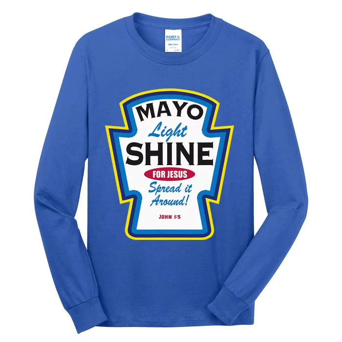 Mayo Light Shine Funny Christian Parody Tall Long Sleeve T-Shirt