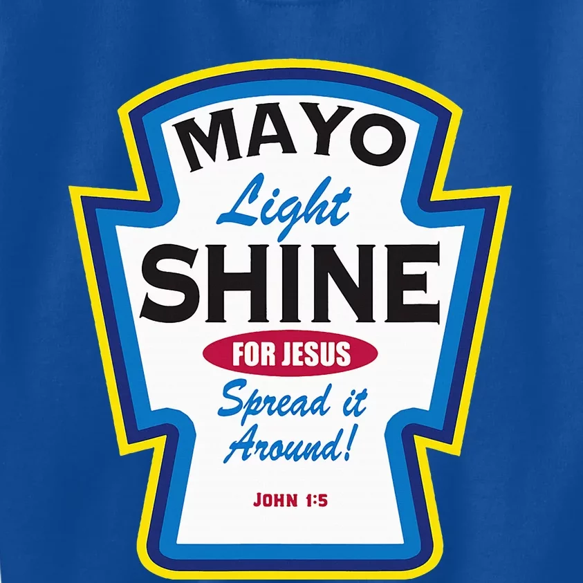 Mayo Light Shine Funny Christian Parody Kids Sweatshirt