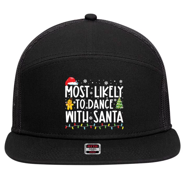 Most Likely To Dance With Santa Family Christmas Holiday 7 Panel Mesh Trucker Snapback Hat