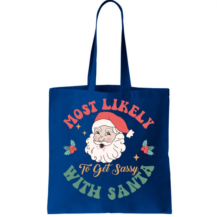 Most Likely To Get Sassy With Santa Christmas Matching Gift Tote Bag