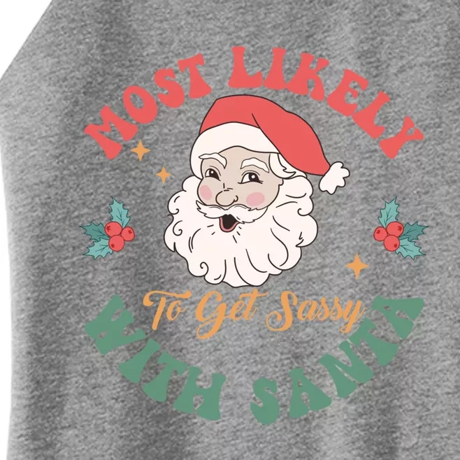 Most Likely To Get Sassy With Santa Christmas Matching Gift Women’s Perfect Tri Rocker Tank