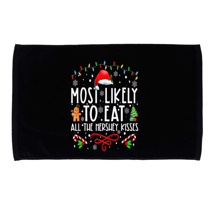 Most Likely To Eat All The Hershey Kisses Christmas Pajamas Microfiber Hand Towel