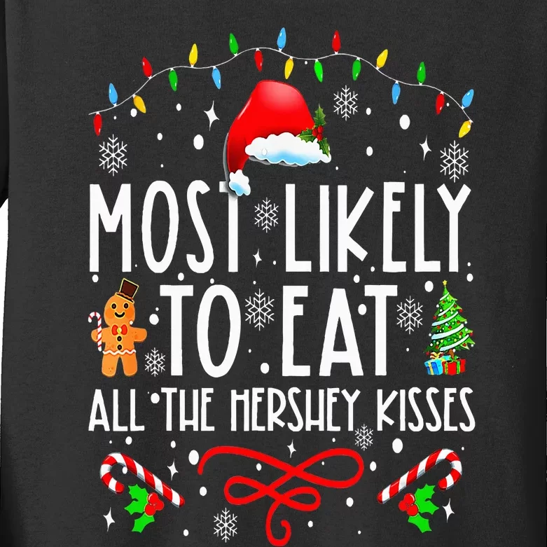 Most Likely To Eat All The Hershey Kisses Christmas Pajamas Kids Long Sleeve Shirt