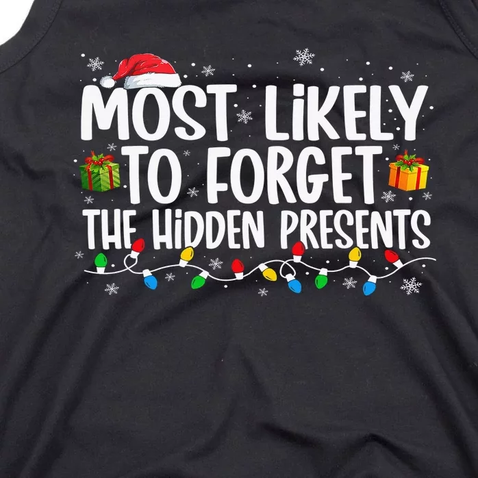 Most Likely To Forget The Hidden Presents Family Xmas Tank Top