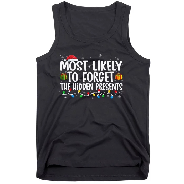 Most Likely To Forget The Hidden Presents Family Xmas Tank Top