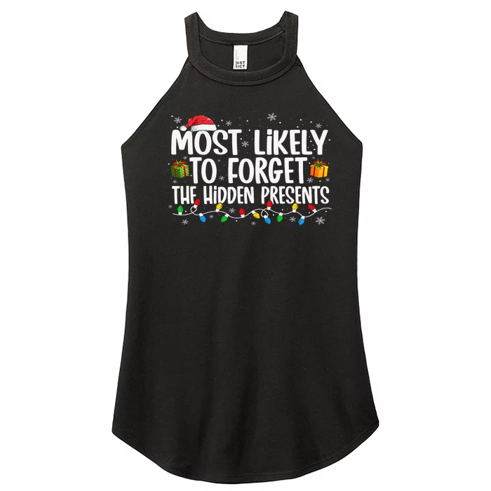 Most Likely To Forget The Hidden Presents Family Xmas Women’s Perfect Tri Rocker Tank