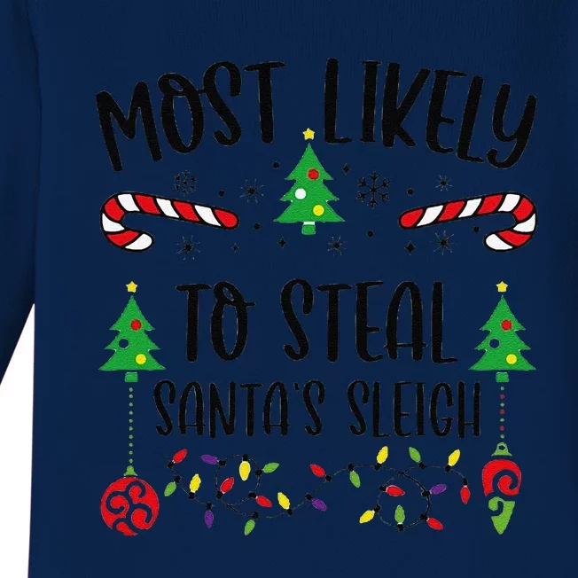 Most Likely To Steal SantaS Sleigh Funny Christmas Family Matching Cute Chris Baby Long Sleeve Bodysuit