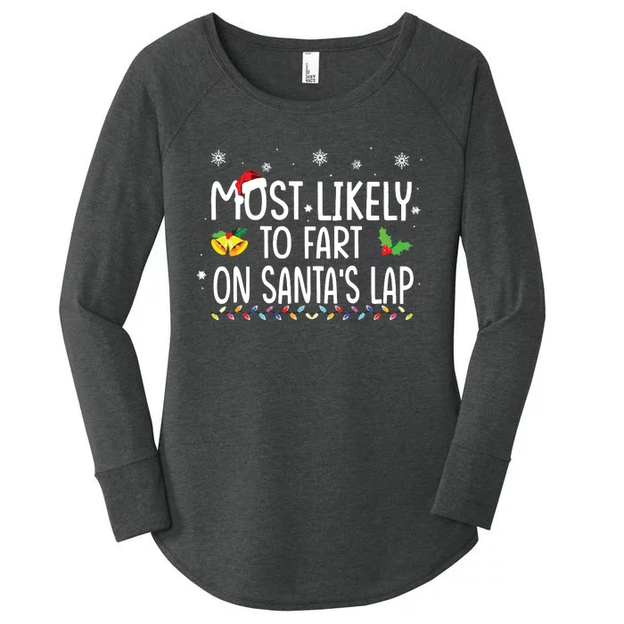 Most Likely To Fart On Santas Lap Family Christmas Holiday Women's Perfect Tri Tunic Long Sleeve Shirt