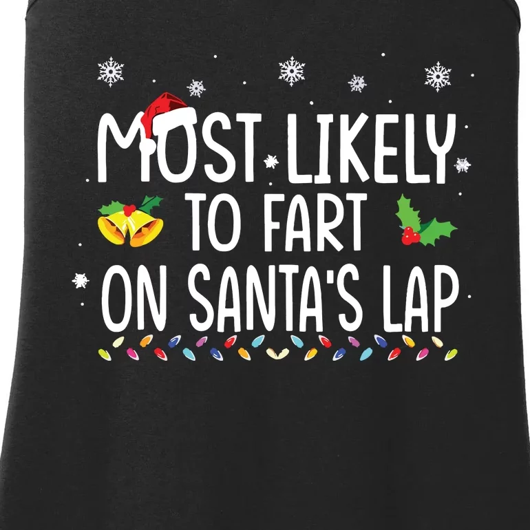 Most Likely To Fart On Santas Lap Family Christmas Holiday Ladies Essential Tank