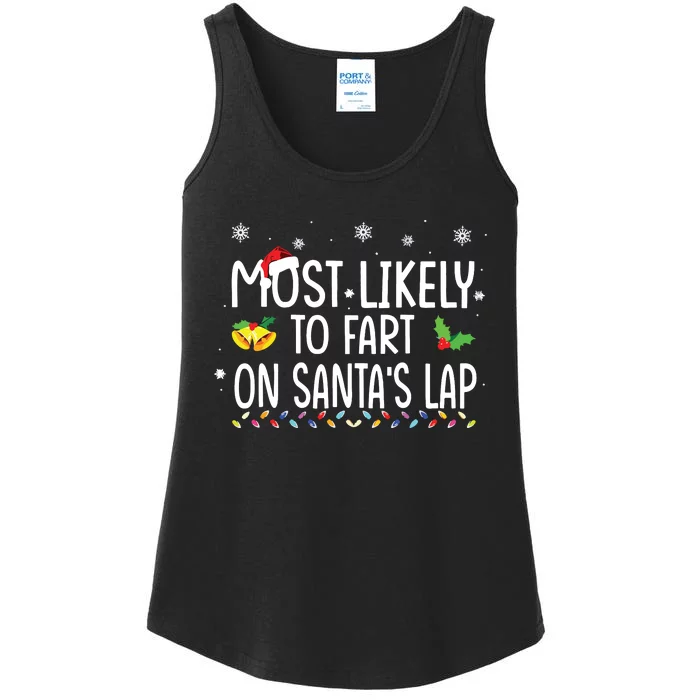 Most Likely To Fart On Santas Lap Family Christmas Holiday Ladies Essential Tank