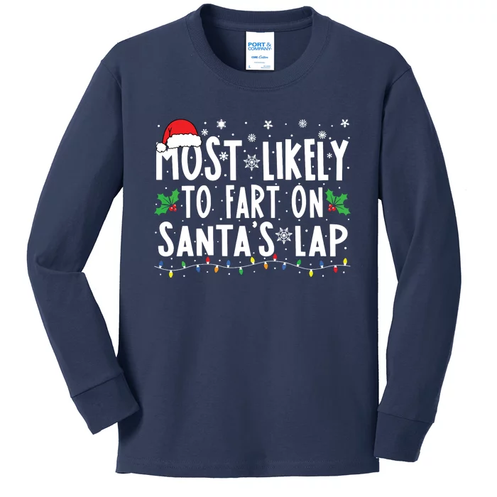 Most Likely To Fart On Santas Lap Family Matching Christmas Kids Long Sleeve Shirt