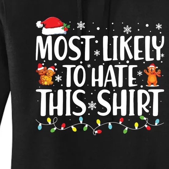 Most Likely To Hate This Shirts Xmas Pajamas Family Christmas Women's Pullover Hoodie