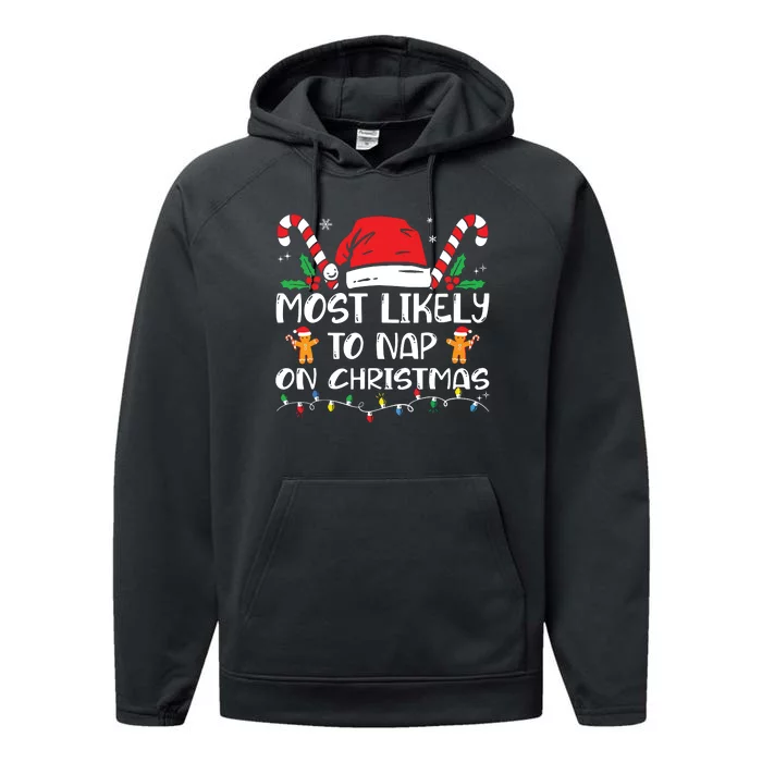 Most Likely To Nap On Christmas Funny Family Christmas Performance Fleece Hoodie