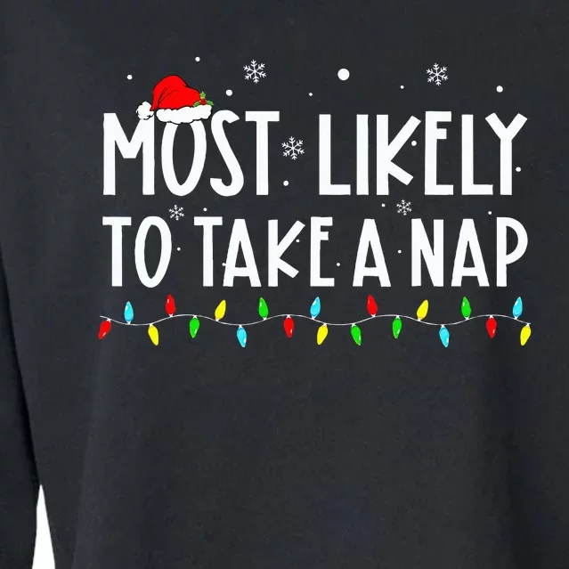 Most Likely To Take A Nap Family Xmas Pajama Christmas Cropped Pullover Crew