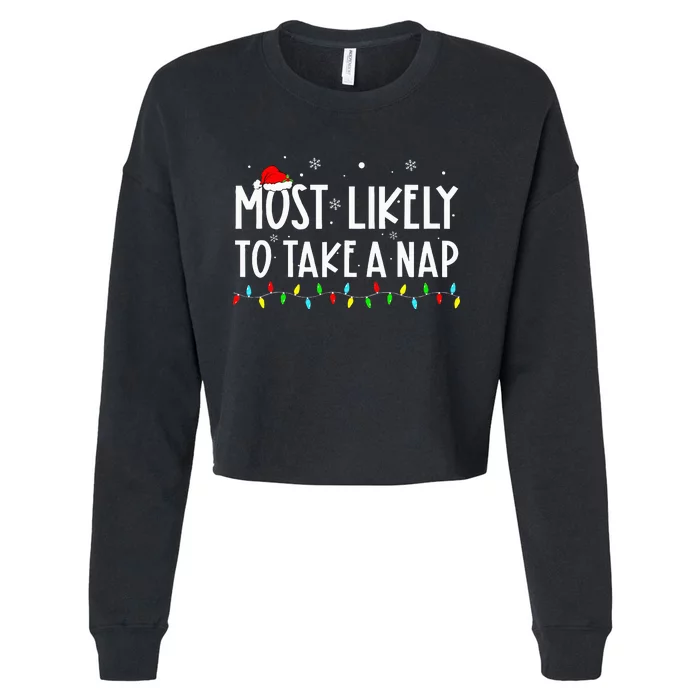 Most Likely To Take A Nap Family Xmas Pajama Christmas Cropped Pullover Crew