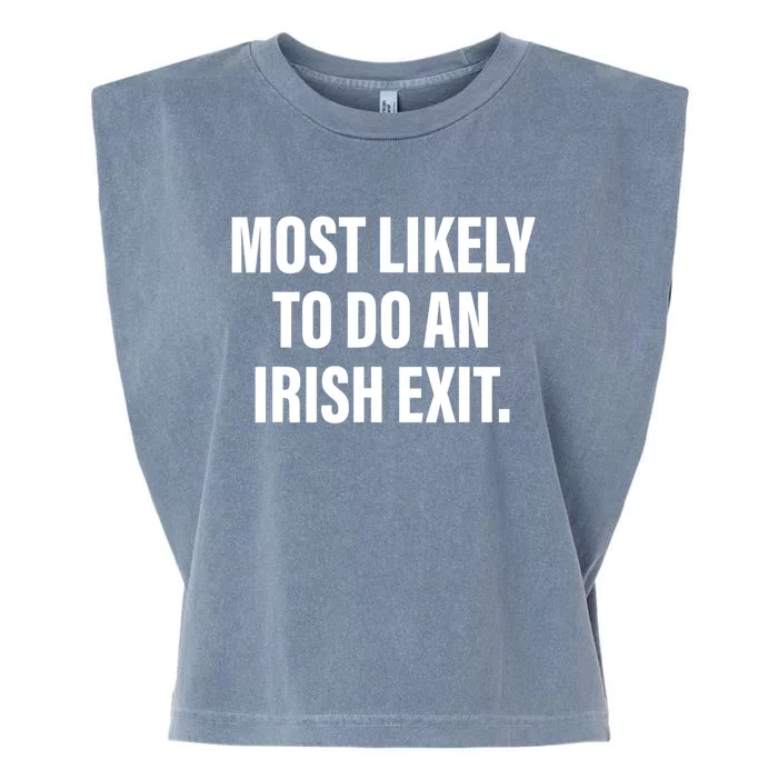 Most Likely To Do An Irish Exit Garment-Dyed Women's Muscle Tee