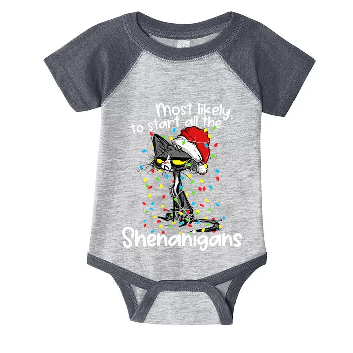 Most Likely To Start All The Shenanigans Funny Cat Christmas Infant Baby Jersey Bodysuit