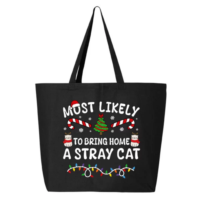 Most Likely To Bring Home A Stray Cat Matching Christmas 25L Jumbo Tote