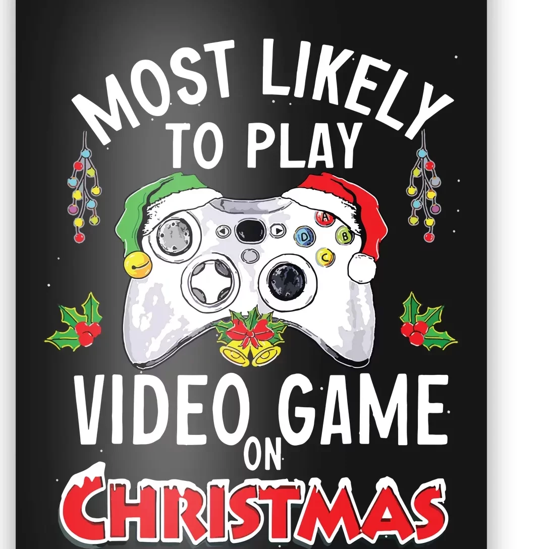 Most Likely To Play Video Games On Christmas Xmas Lights Poster