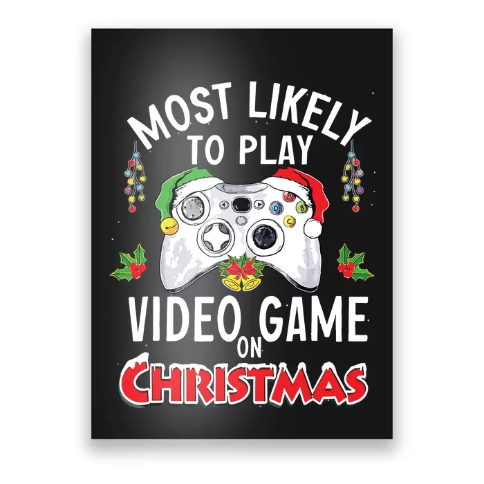 Most Likely To Play Video Games On Christmas Xmas Lights Poster