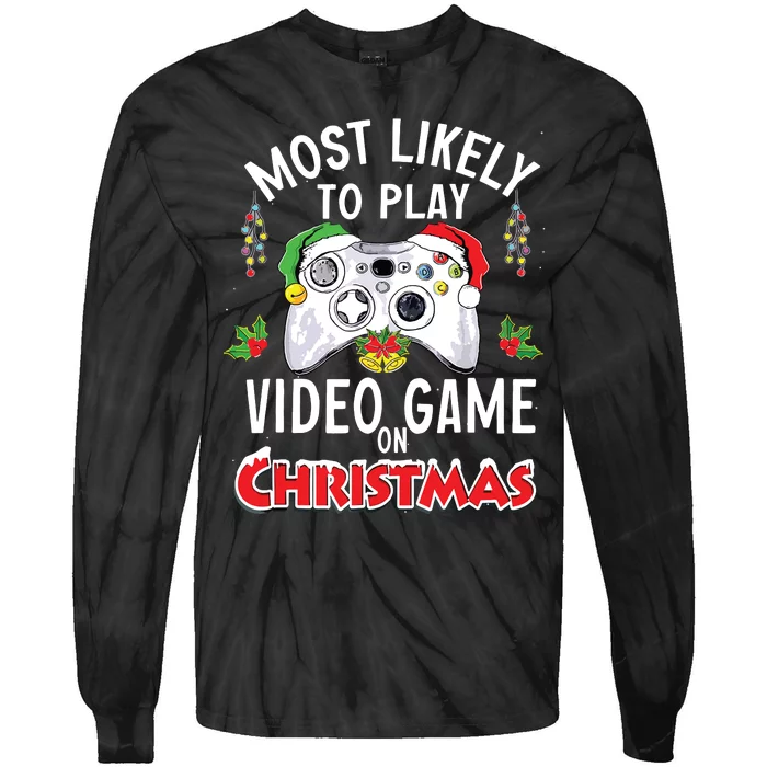 Most Likely To Play Video Games On Christmas Xmas Lights Tie-Dye Long Sleeve Shirt