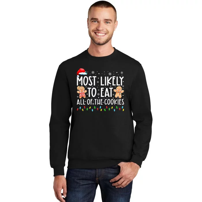 Most Likely To Eat All The Christmas Cookies Family Xmas Sweatshirt