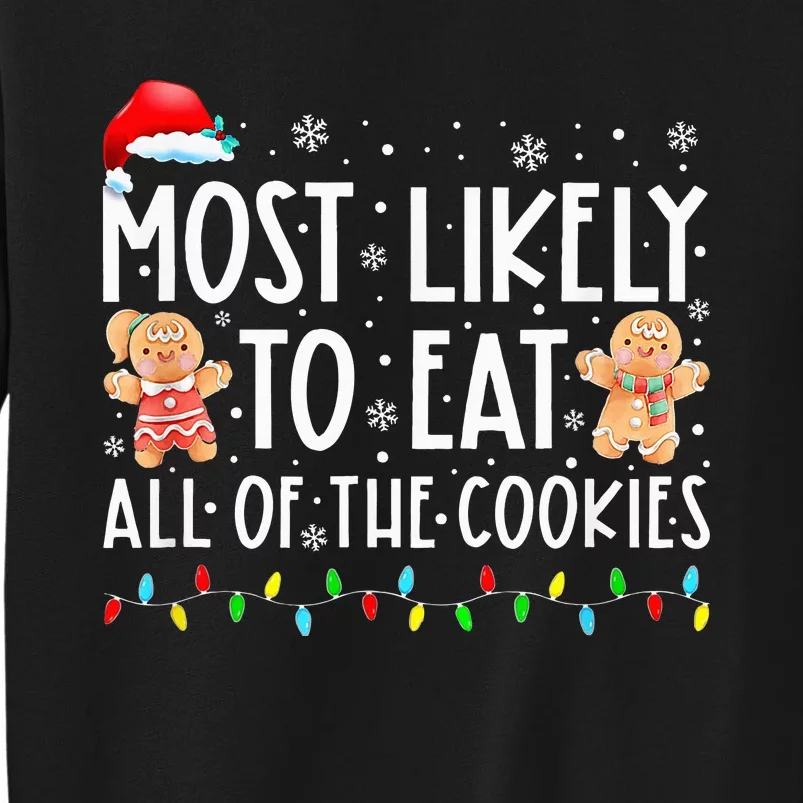 Most Likely To Eat All The Christmas Cookies Family Xmas Sweatshirt