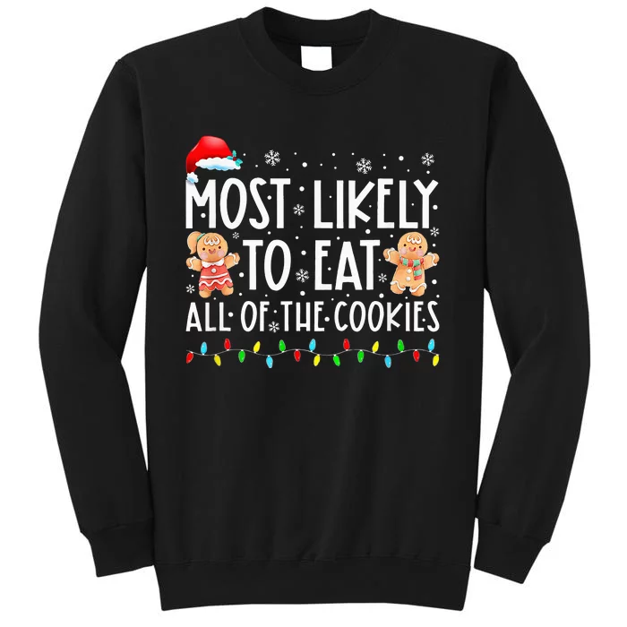 Most Likely To Eat All The Christmas Cookies Family Xmas Sweatshirt