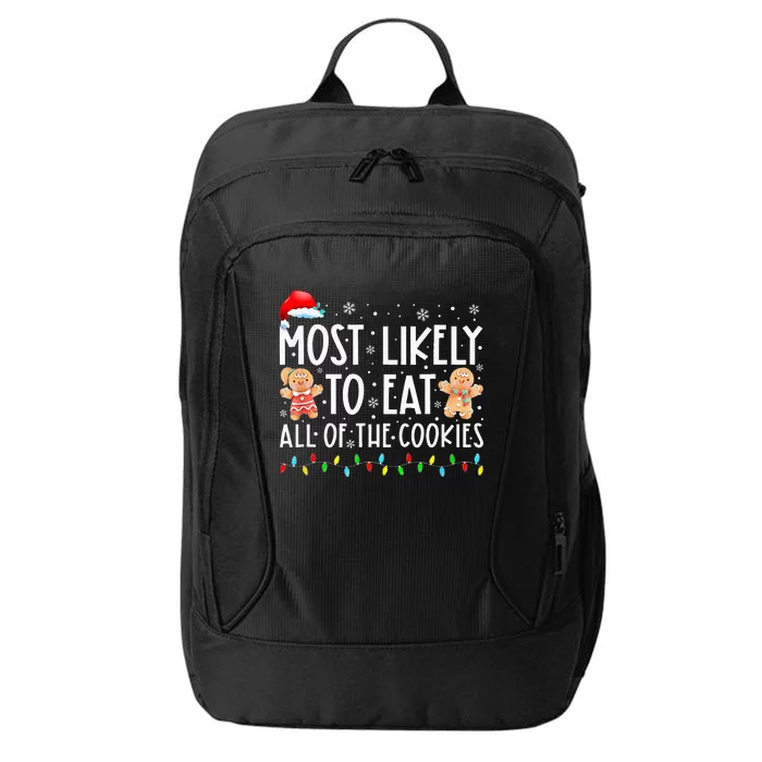 Most Likely To Eat All The Christmas Cookies Family Xmas City Backpack